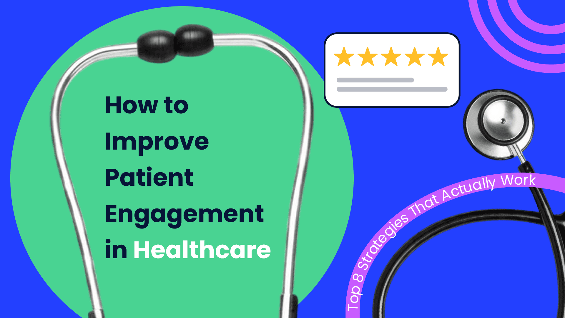 How to Improve Patient Engagement in Healthcare: Top 8 Strategies That Actually Work